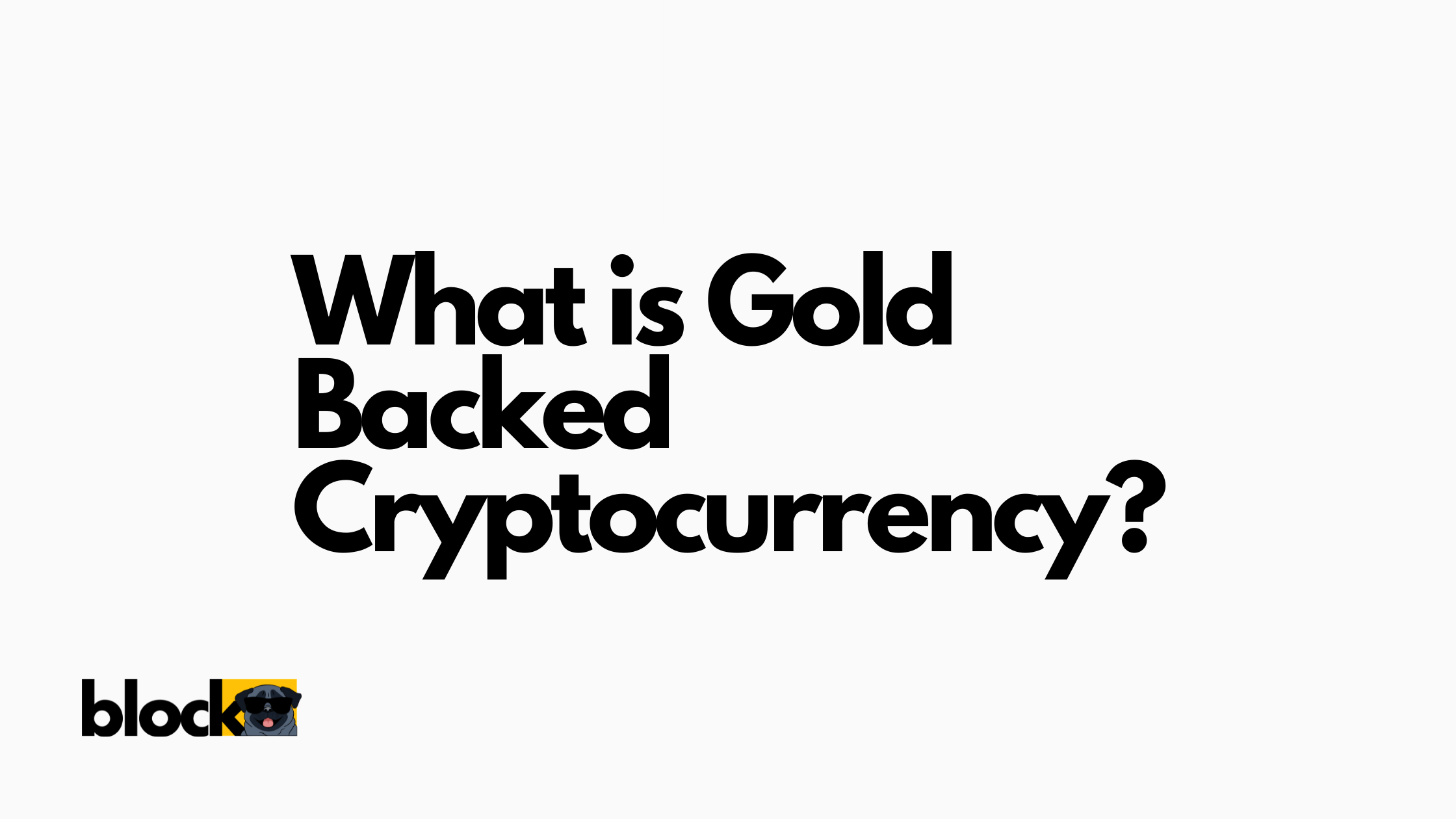 What Is Gold Backed Cryptocurrency
